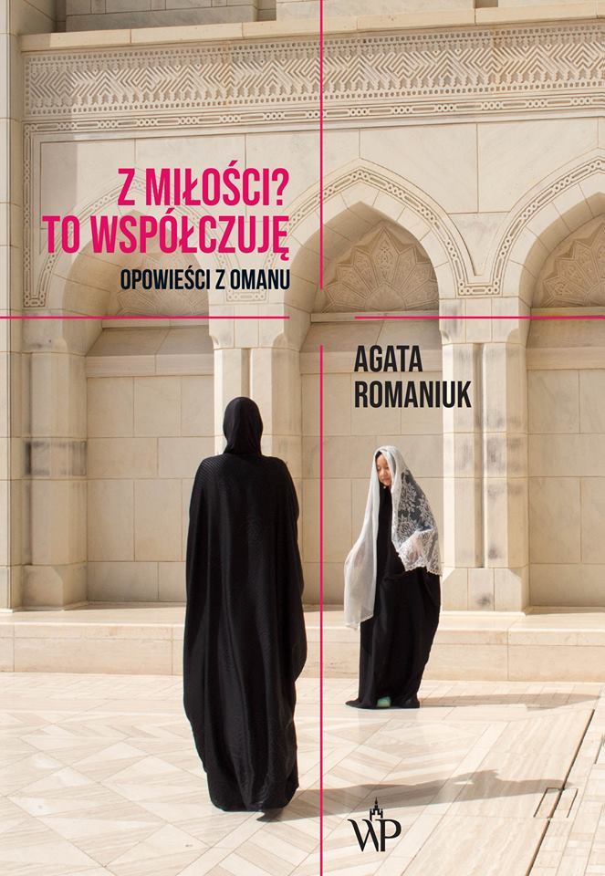 Z miłości? To współczuję.: Opowieści z Omanu