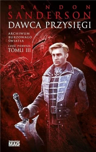 Dawca przysięgi: Archiwum Burzowego Światła Tom 3 Część