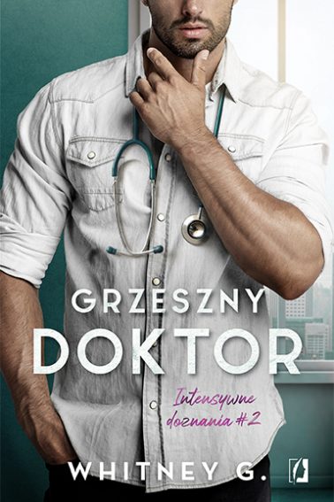 Intensywne doznania Tom 2 Grzeszny doktor