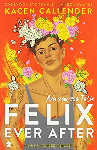 Felix Ever After. Na zawsze Felix