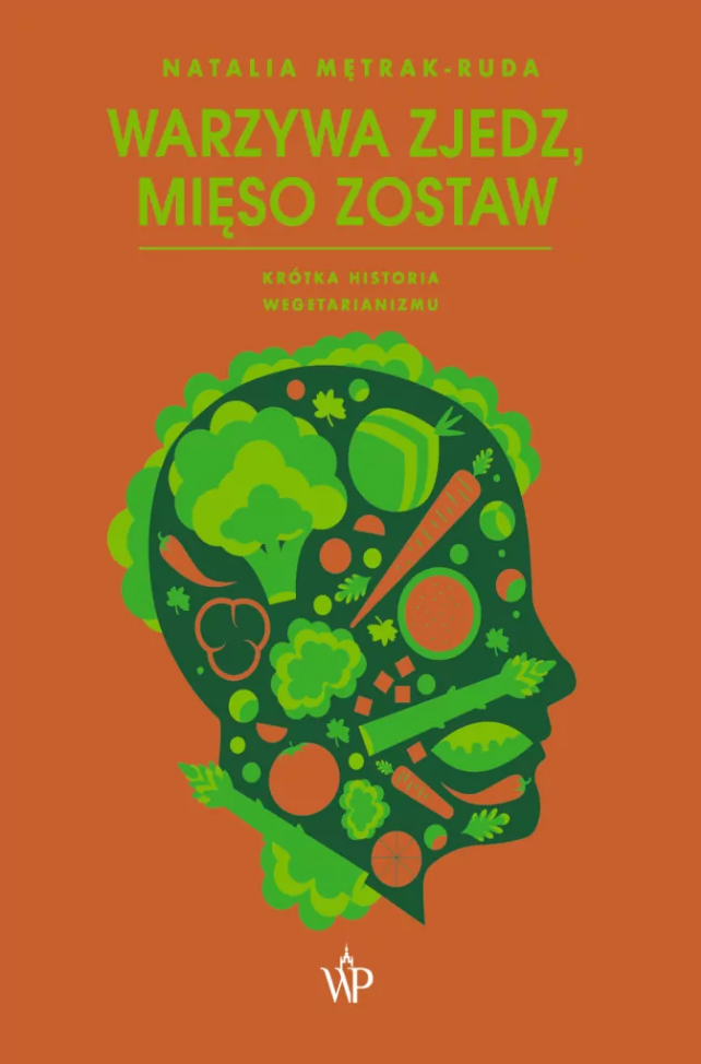 Warzywa zjedz, mięso zostaw: Krótka historia wegetarianizmu