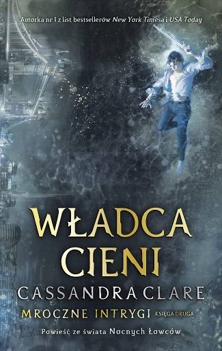 Władca cieni: Cykl Mroczne Intrygi Księga 2