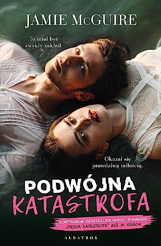 Podwójna katastrofa: Cykl Piękna katastrofa. Tom 3