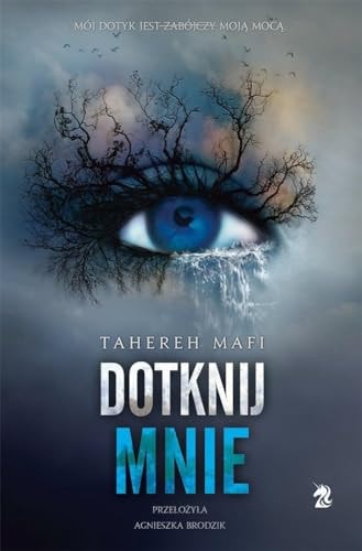 Dotknij mnie. Tom 1