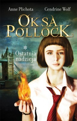 Oksa Pollock Tom 1 Ostatnia nadzieja