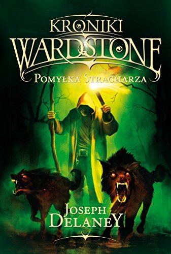 Pomylka stracharza (KRONIKI WARDSTONE)