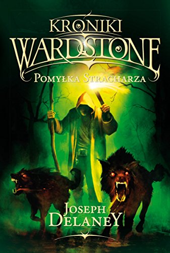 Pomylka stracharza (KRONIKI WARDSTONE)