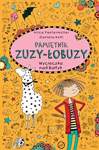 Pamietnik Zuzy-Lobuzy 8 Wycieczka nad Baltyk (PAMIĘTNIK ZUZY-ŁOBUZY)