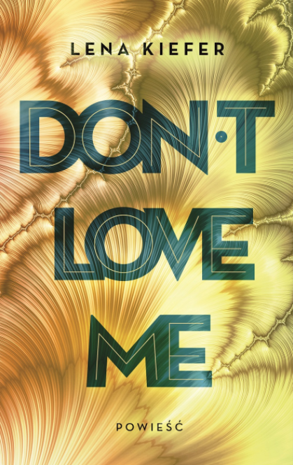 Don't Love Me