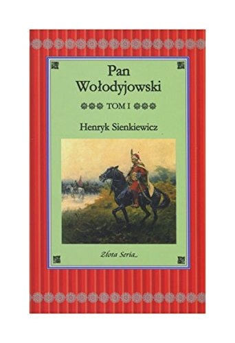 Pan Wolodyjowski. Tom I