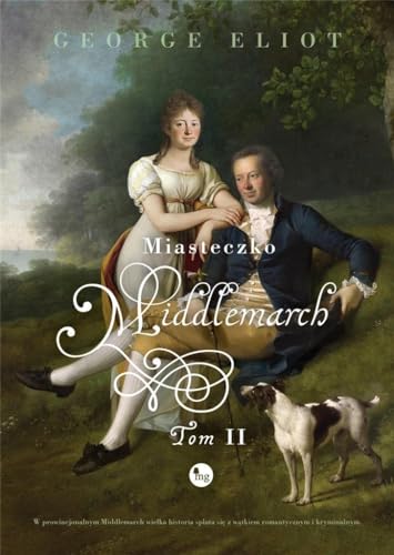Miasteczko Middlemarch Tom 2