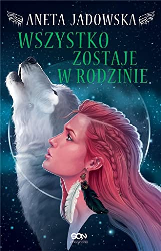 Heksalogia o Dorze Wilk Wszystko zostaje w rodzinie