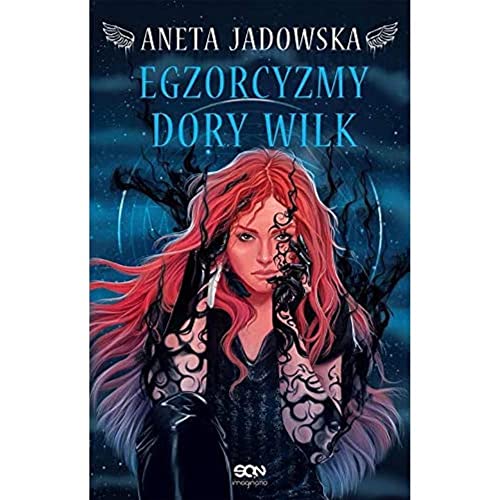 Heksalogia o Dorze Wilk Egzorcyzmy Dory Wilk