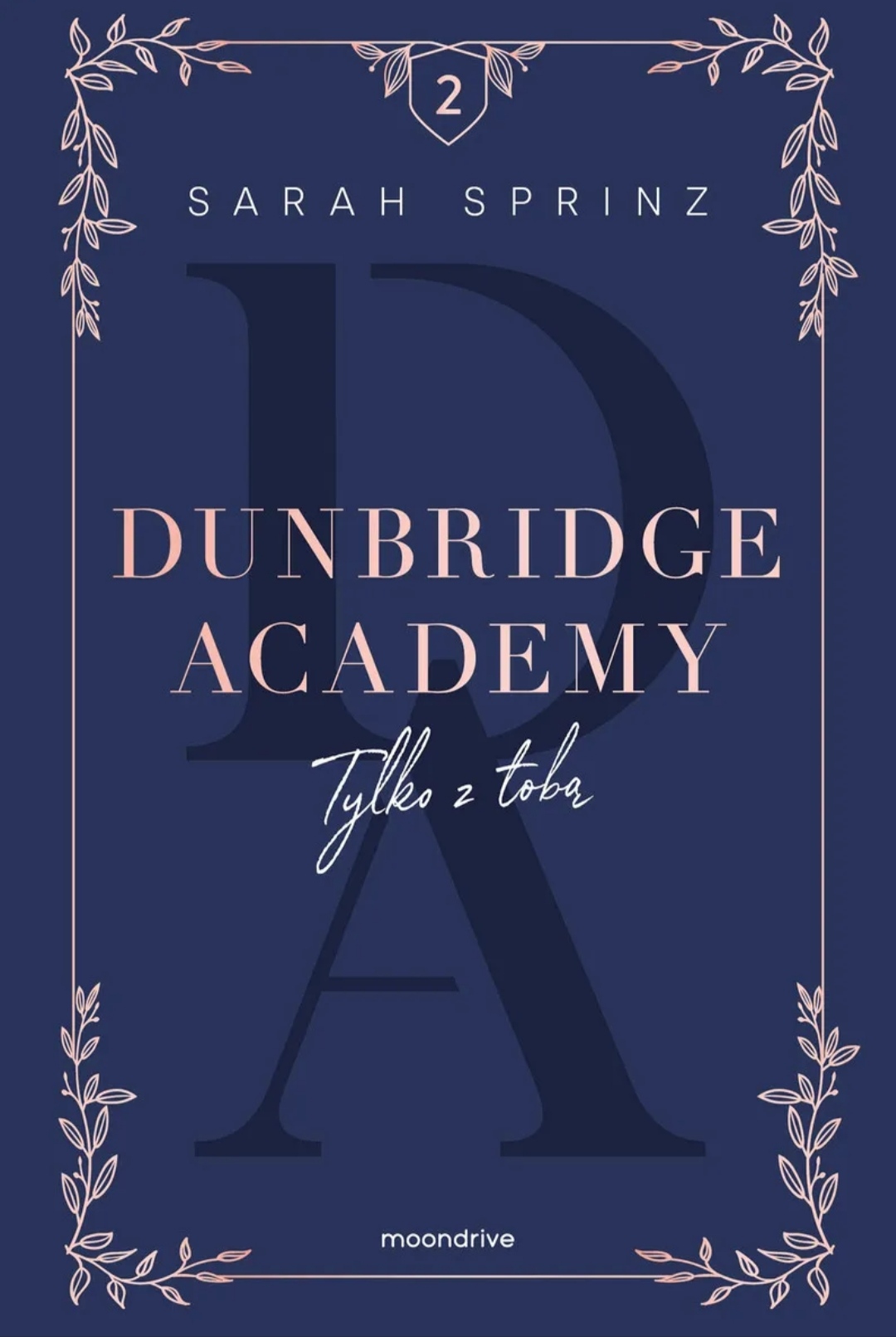 Dunbridge Academy Tylko z tobą