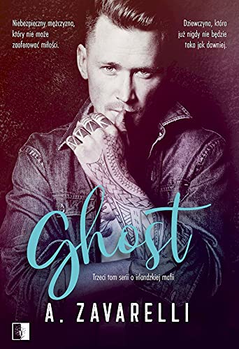 Ghost. Boston Underworld (Tom 3) - A. Zavarelli [KSIĄŻKA]