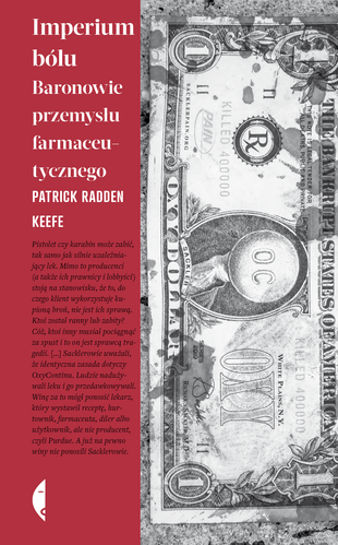 Imperium bólu: Baronowie przemysłu farmaceutycznego