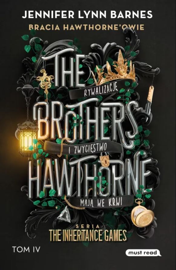 The Brothers Hawthorne. Bracia Hawthorne’owie: The Inheritance Games. Tom IV.