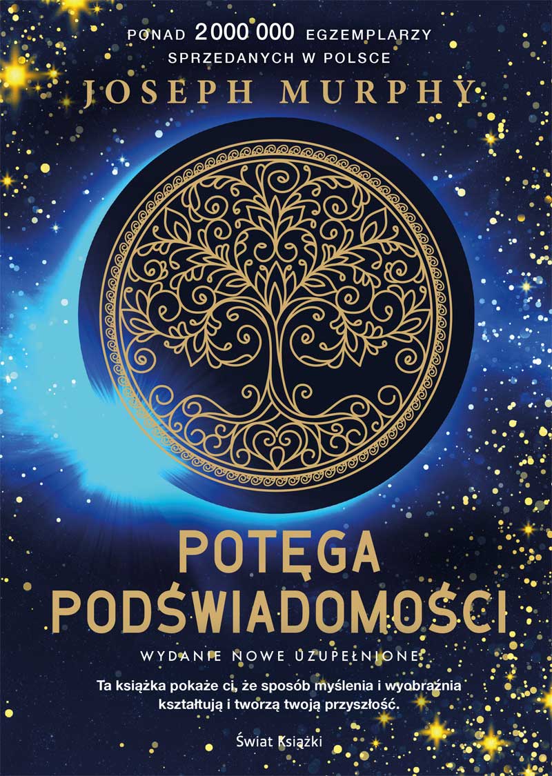 Potęga podświadomości: Nowe wydanie uzupełnione