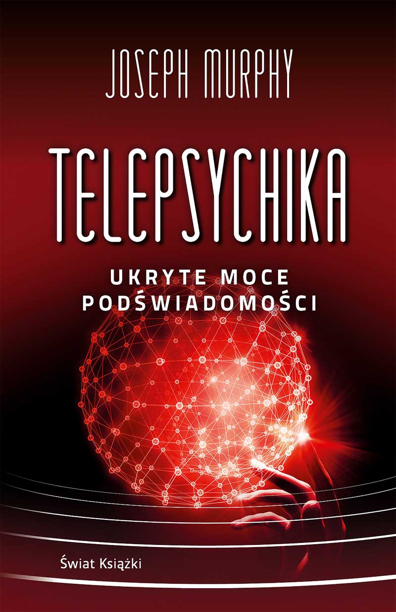 Telepsychika.: Ukryte moce podświadomości