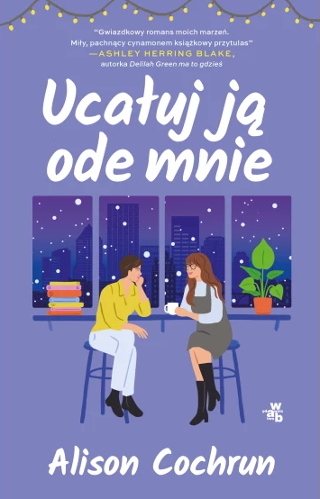 Ucałuj ją ode mnie