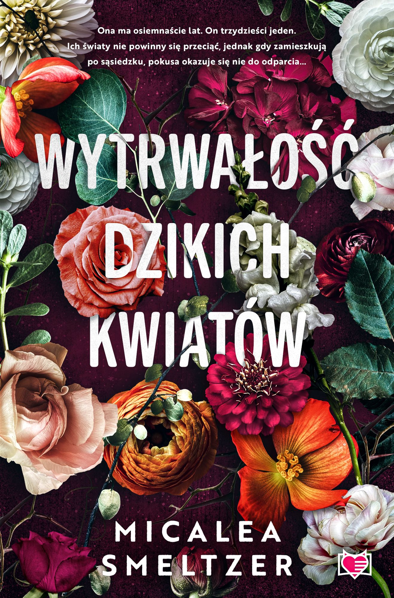 Wildflowers: Wildflowers. Tom 1 (1) (Wytrwałość dzikich kwiatów, Band 1)