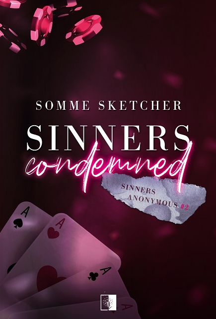 Sinners Anonymous: Sinners Anonymous Tom 2 (2) (Sinners Condemned, Band 2)