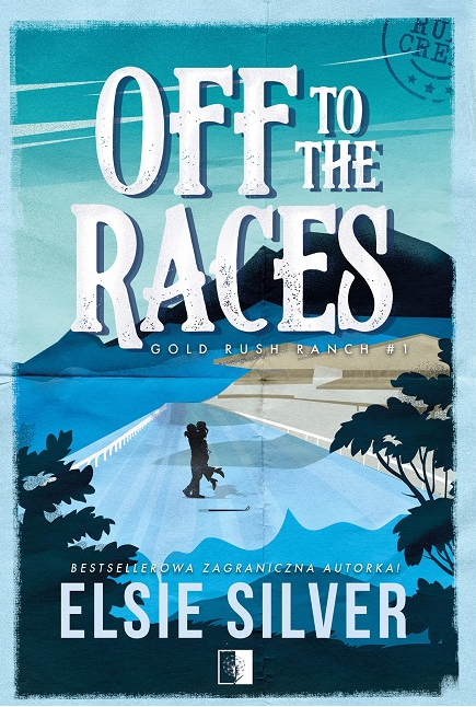 Gold Rush Ranch: Gold Rush Ranch Tom 1 (1) (Off to the Races, Band 1)