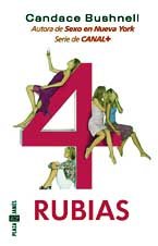 4 Rubias / Four Blondes