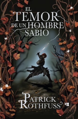 El temor de un hombre sabio (Crónica del asesino de reyes)