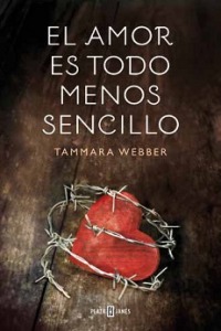 Amor es todo menos sencillo (NARRATIVA FEMENINA, Band 1095)