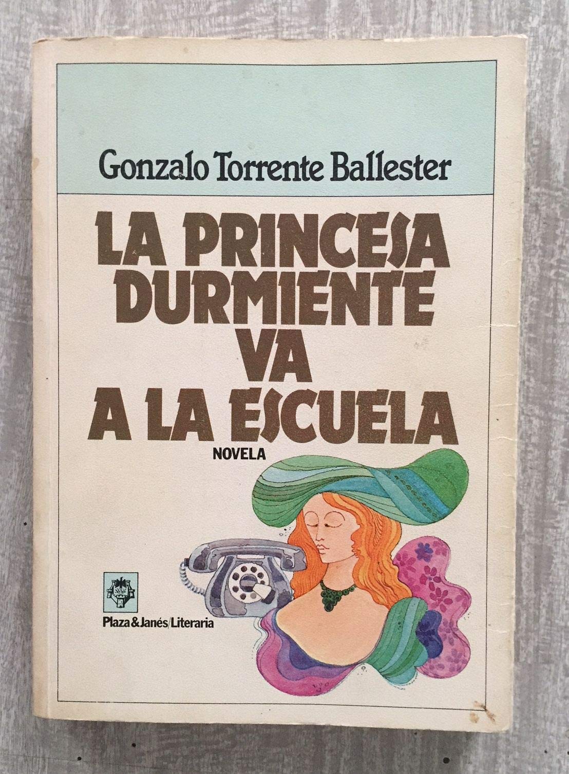 La princesa durmiente va a la escuela: Historia de humor para eruditos (Plaza & Janes/literaria)