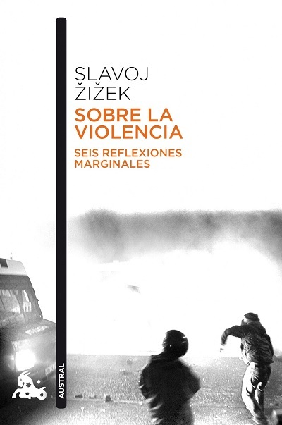 Sobre la violencia: Seis reflexiones marginales (Contemporánea)