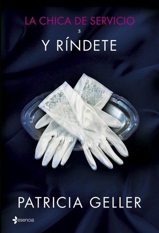 La chica de servicio 3. Y ríndete (Erótica)