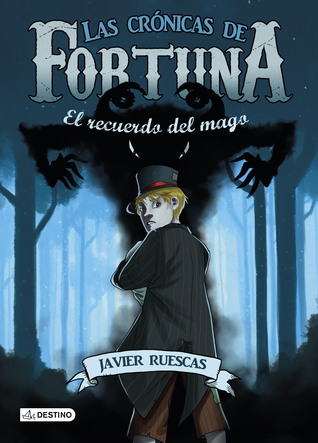 El Recuerdo del Mago: Las Crónicas de Fortuna 2 (Isla del Tiempo, Band 2)