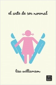 El arte de ser normal (Ficción)
