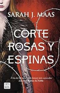 Una corte de rosas y espinas (Ficción, Band 1)