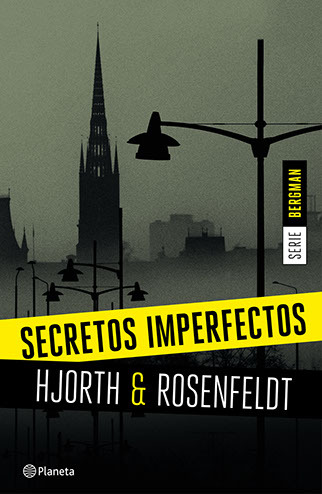 Bergman 1. Secretos imperfectos: Un nuevo caso para el psicólogo criminal más famoso de Suecia (Planeta Internacional)