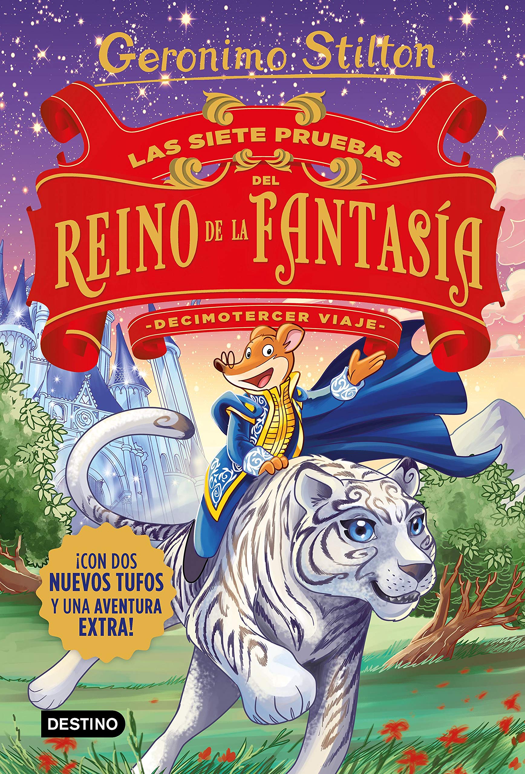 Las siete pruebas del Reino de la Fantasía. Decimotercer viaje (Geronimo Stilton, Band 13)