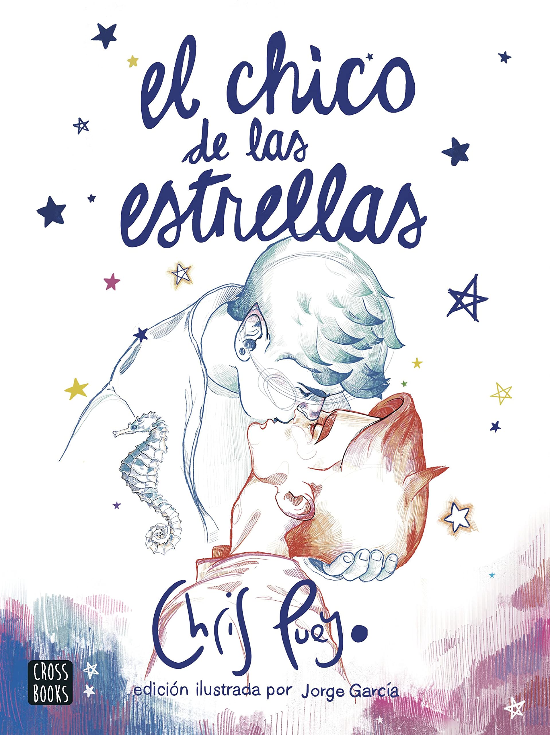 El Chico de las Estrellas. Edición ilustrada por Jorge García (Ficción)