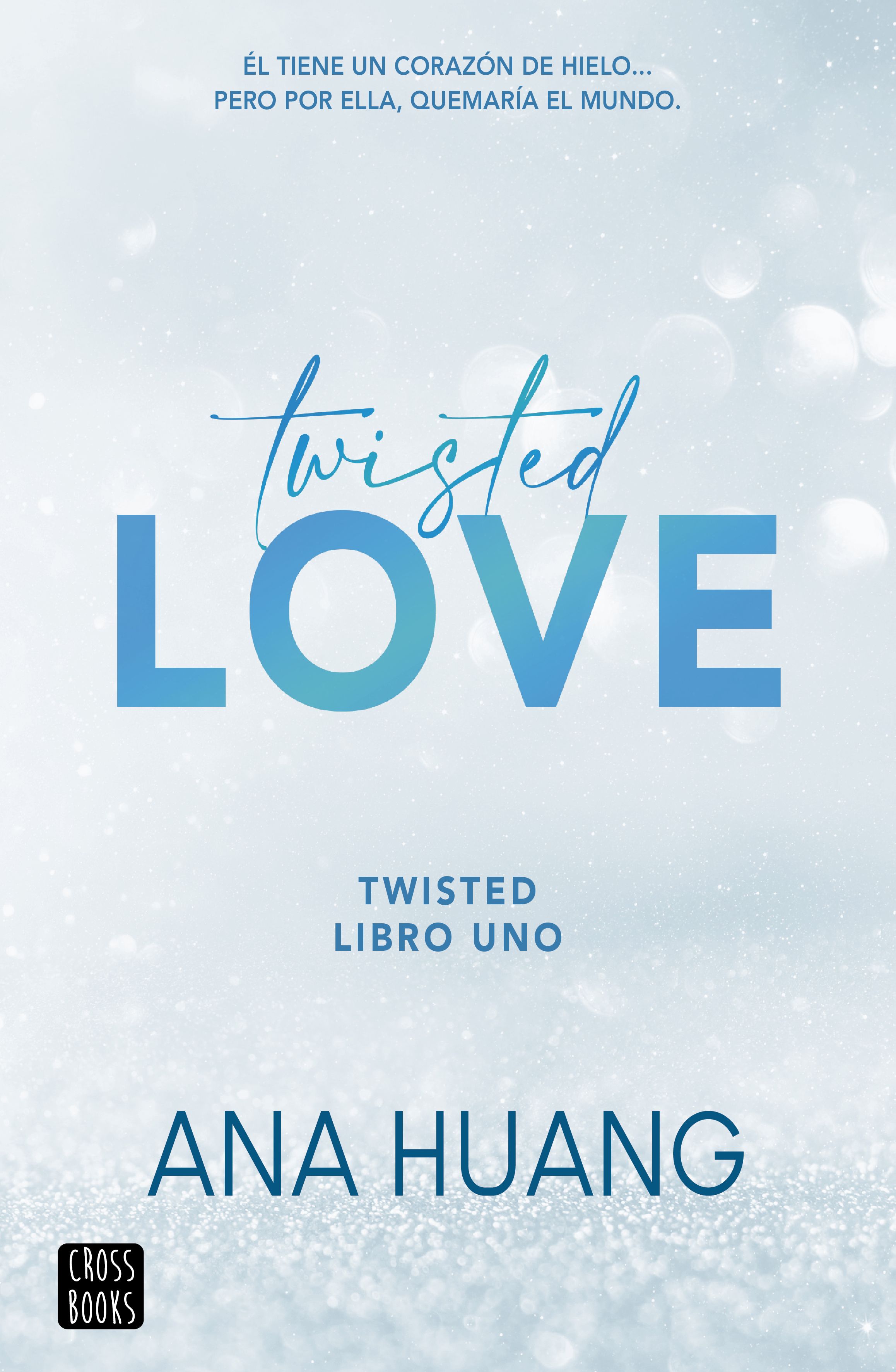 Twisted 1. Twisted love (Ficción, Band 1)