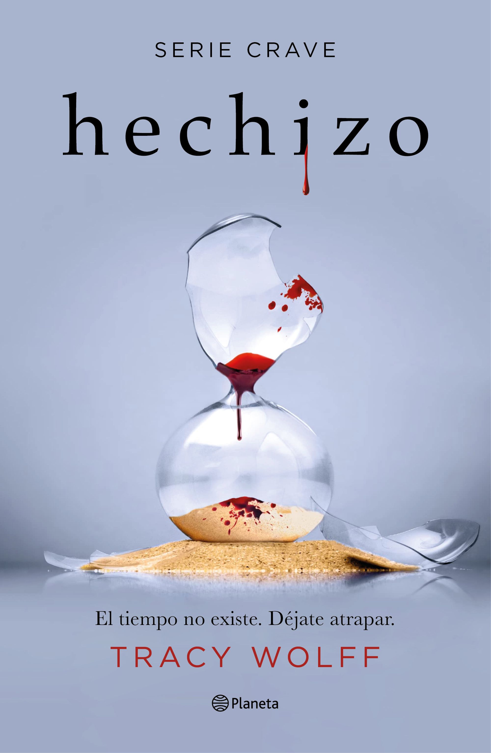 Hechizo (Serie Crave 5) (Planeta Internacional, Band 5)