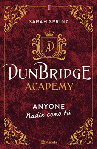 Dunbridge Academy. Anyone: Nadie como tú (Planeta Internacional, Band 2)