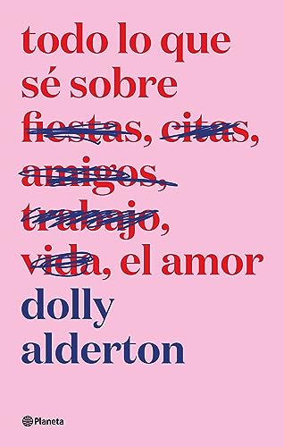 Todo lo que sé sobre el amor. Edición especial (No Ficción)