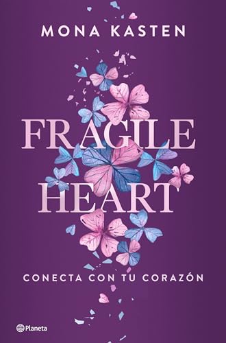 Fragile Heart. Conecta con tu corazón (Planeta Internacional, Band 2)