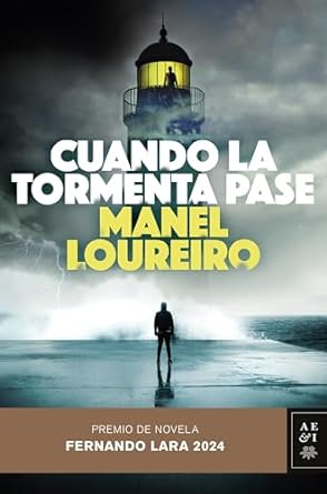 Cuando la tormenta pase: Premio de Novela Fernando Lara 2024 (Autores Españoles e Iberoamericanos)