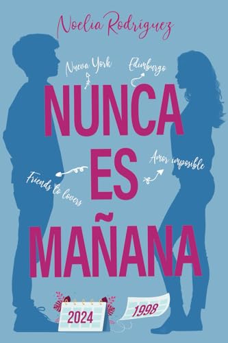 NUNCA ES MAÑANA