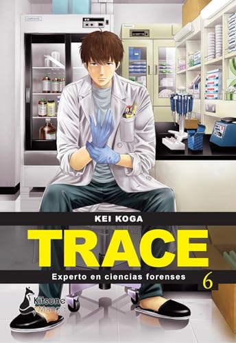 Trace 6 experto en ciencias forenses/ Expert on Forensics