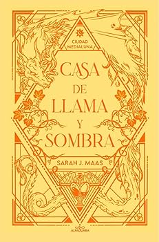 Casa de llama y sombra (edición especial limitada) (Ciudad Medialuna 3) (Sin límites, Band 3)