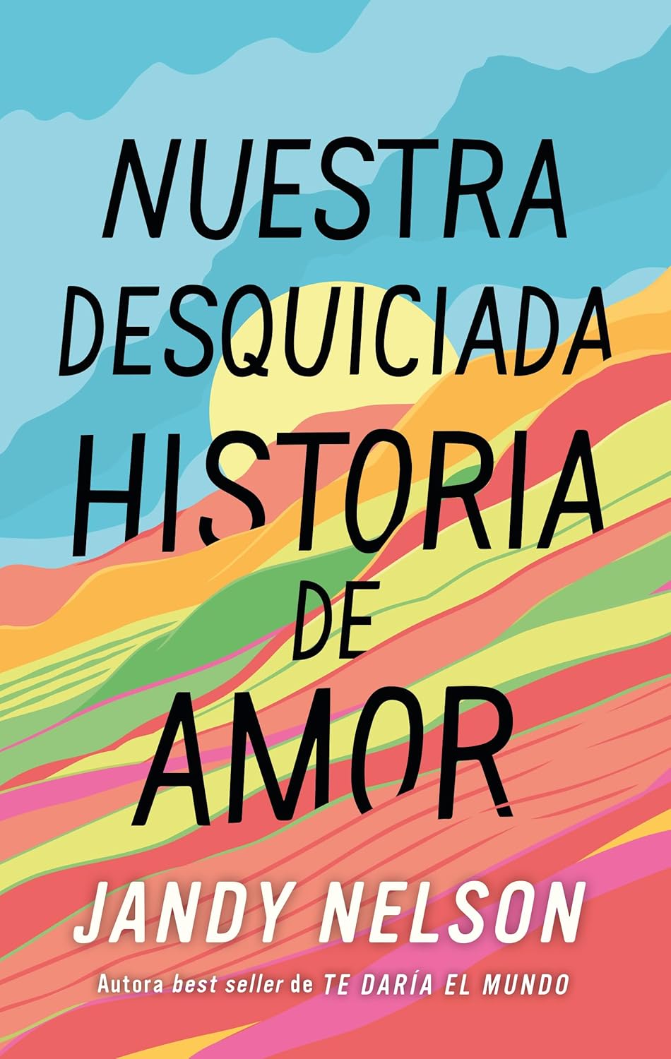 Nuestra desquiciada historia de amor (#Realismo)