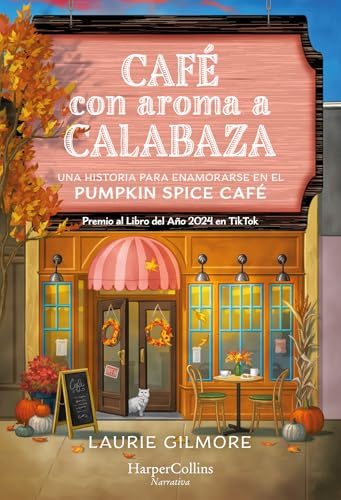 Café con aroma a calabaza: EL FENÓMENO LITERARIO Y PREMIO AL LIBRO DEL AÑO 2024 EN TIKTOK POR FIN EN TUS MANOS
